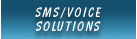 SMS and Voice Solutions